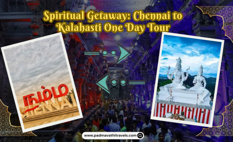 Spiritual Getaway: Chennai to Kalahasti One Day Tour