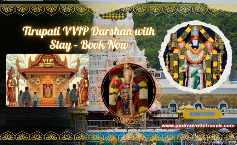 Tirupati VVIP Darshan with Stay – Book Now