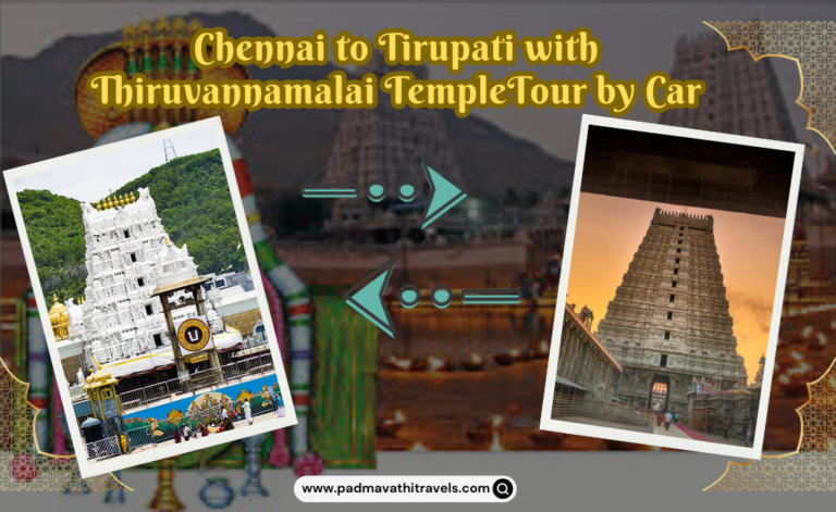 Chennai to Tirupati with Thiruvannamalai TempleTour by Car