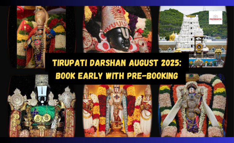 Tirupati Darshan August 2025: Book Early with Pre-Booking