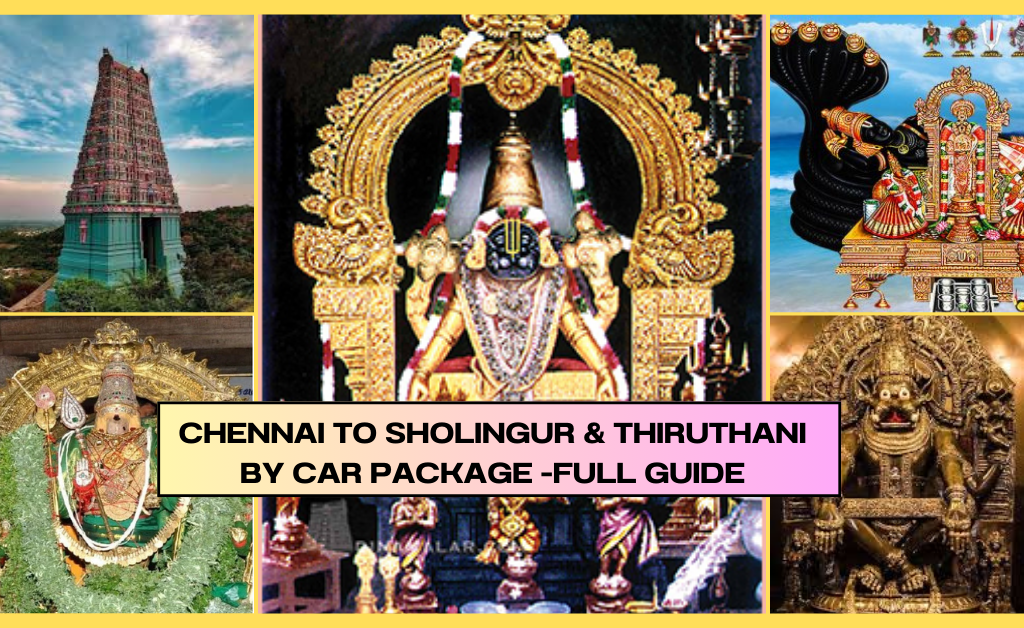 Chennai to Sholingur