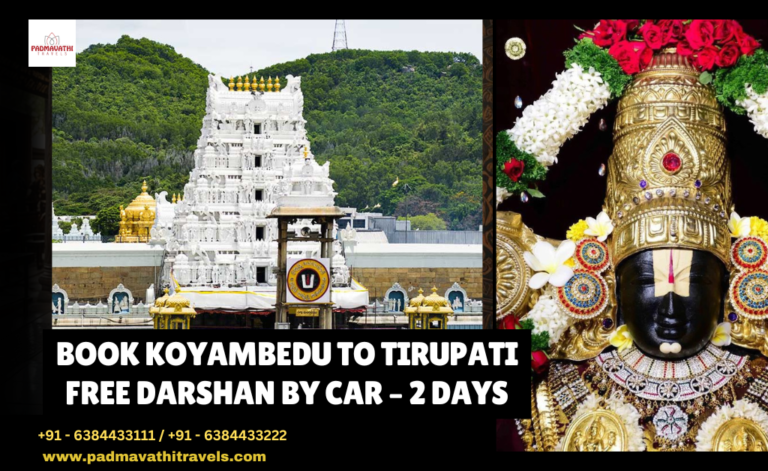 Book Koyambedu to Tirupati Free Darshan by Car – 2 Days