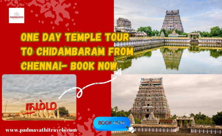 One Day Temple Tour to Chidambaram from Chennai- Book Now