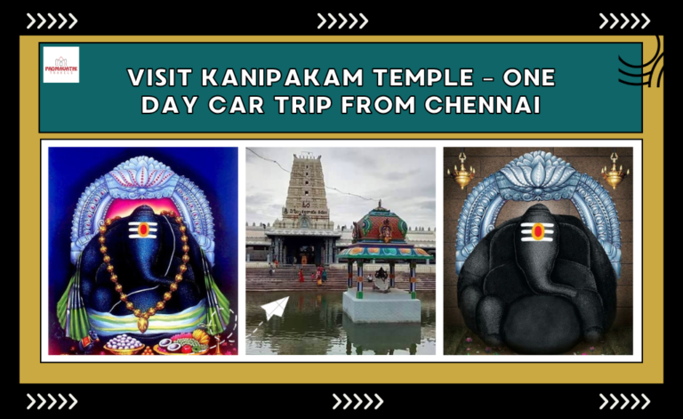 Visit Kanipakam Temple – One Day Car Trip from Chennai