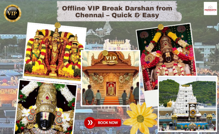Offline VIP Break Darshan from Chennai – Quick & Easy
