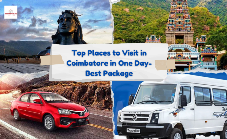 Top Places to Visit in Coimbatore in One Day- Best Package