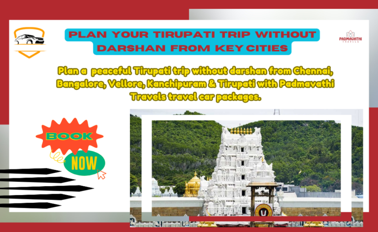 Plan Your Tirupati Trip Without Darshan from Key Cities