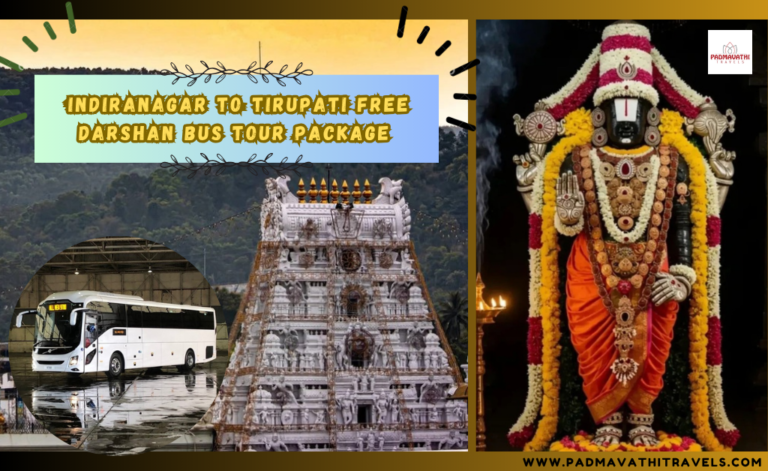 Indiranagar to Tirupati Free Darshan Bus Tour Package