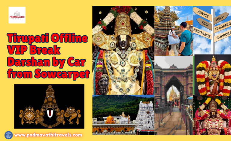 Tirupati Offline VIP Break Darshan by Car from Sowcarpet
