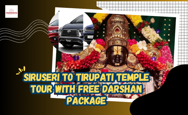 Siruseri to Tirupati Temple Tour with Free Darshan Package