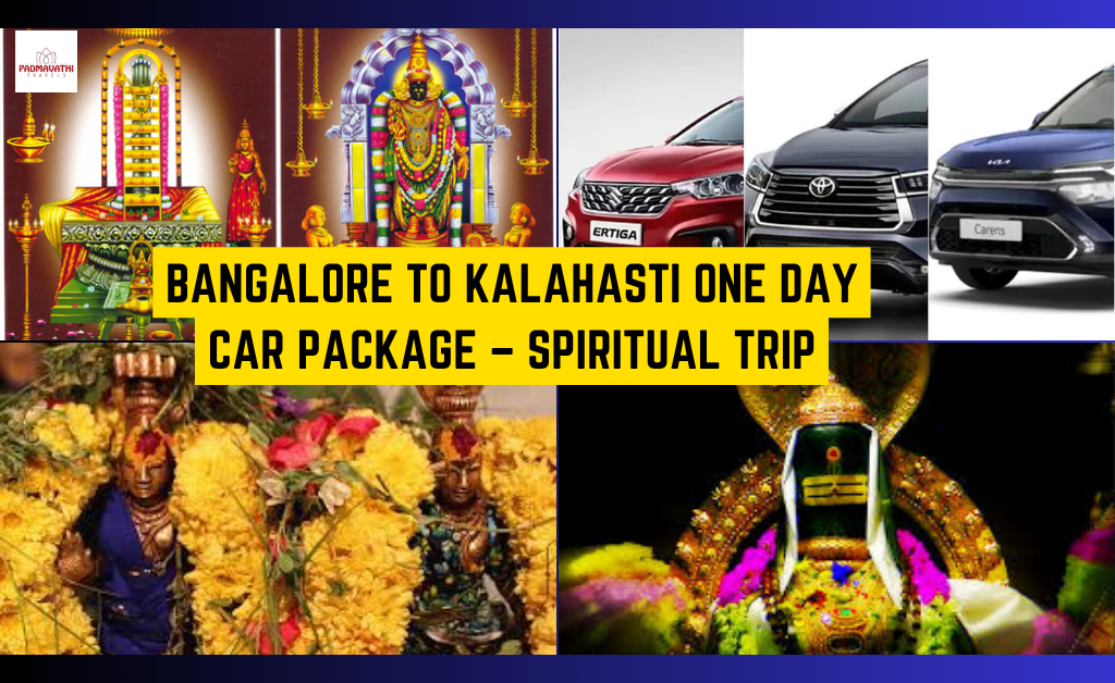 Bangalore to Kalahasti One Day Car Package