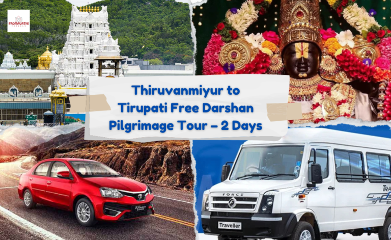 Thiruvanmiyur to Tirupati Free Darshan Pilgrimage Tour – 2 Days
